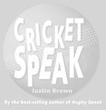 jump to CRICKET SPEAK